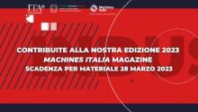 news_images/contribuite_alla_nostra_edizione_2022_machines_italia_magazine_scadenza_per_materiale_15_luglio_2022.jpg